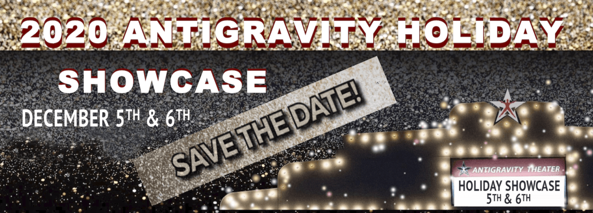 Tickets Now Available | AntiGravity 2020 Holiday Showcase!